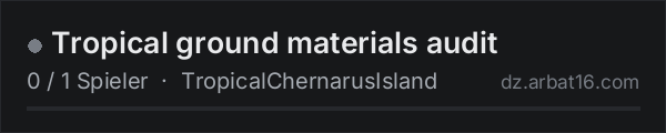 Tropical ground materials audit in der DayZ-Serverliste von AR16