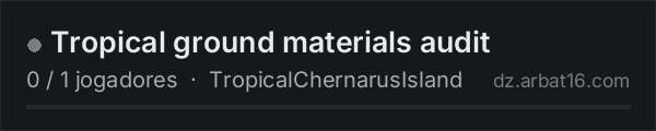 Tropical ground materials audit na lista de servidores de DayZ da AR16
