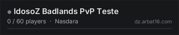 IdosoZ Badlands PvP Teste on the AR16 DayZ server list