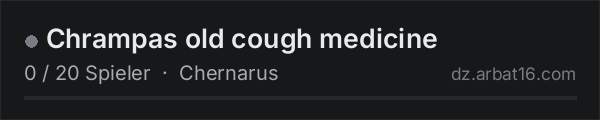 Chrampas old cough medicine in der DayZ-Serverliste von AR16