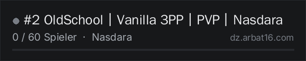 #2 OldSchool丨Vanilla 3PP丨PVP丨Nasdara in der DayZ-Serverliste von AR16