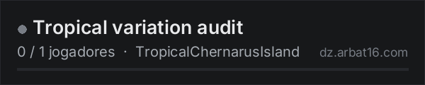 Tropical variation audit na lista de servidores de DayZ da AR16