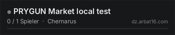 PRYGUN Market local test in der DayZ-Serverliste von AR16
