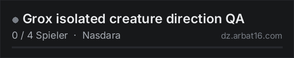 Grox isolated creature direction QA in der DayZ-Serverliste von AR16