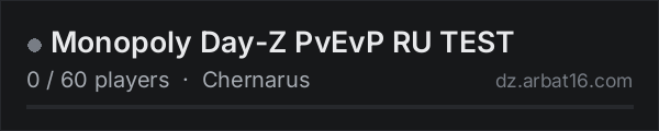 Monopoly Day-Z PvEvP RU TEST on the AR16 DayZ server list