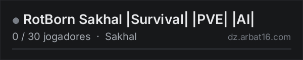 RotBorn Sakhal |Survival| |PVE| |AI| na lista de servidores de DayZ da AR16