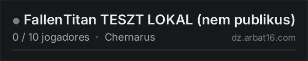 FallenTitan TESZT LOKAL (nem publikus) na lista de servidores de DayZ da AR16