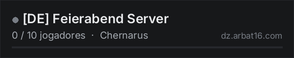 [DE] Feierabend Server na lista de servidores de DayZ da AR16