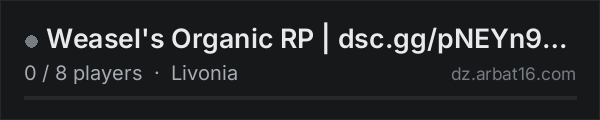 Weasel's Organic RP | dsc.gg/pNEYn9KMYD on the AR16 DayZ server list