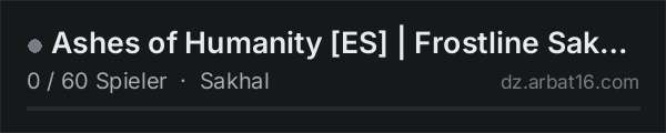 Ashes of Humanity [ES] | Frostline Sakhal | PvP | discord.gg/Y5 in der DayZ-Serverliste von AR16