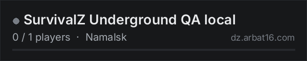 SurvivalZ Underground QA local on the AR16 DayZ server list