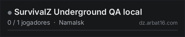SurvivalZ Underground QA local na lista de servidores de DayZ da AR16