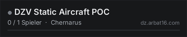 DZV Static Aircraft POC in der DayZ-Serverliste von AR16