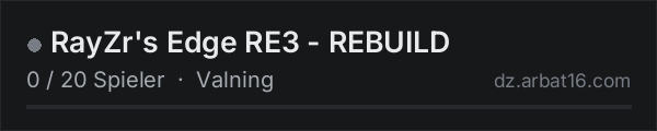 RayZr's Edge RE3 - REBUILD in der DayZ-Serverliste von AR16