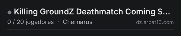 Killing GroundZ Deathmatch Coming Soon na lista de servidores de DayZ da AR16