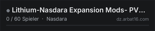 Lithium-Nasdara Expansion Mods- PVP, AI, Groups, No Traders in der DayZ-Serverliste von AR16