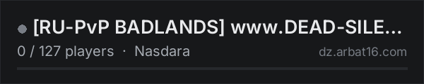 [RU-PvP BADLANDS] www.DEAD-SILENCE.ru  [1 SEASON] on the AR16 DayZ server list