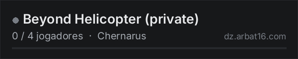 Beyond Helicopter (private) na lista de servidores de DayZ da AR16