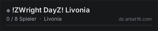 !ZWright DayZ! Livonia in der DayZ-Serverliste von AR16