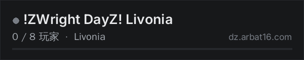 AR16 DayZ 服务器列表中的 !ZWright DayZ! Livonia