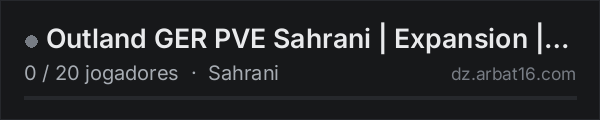 Outland GER PVE Sahrani | Expansion | Terje na lista de servidores de DayZ da AR16