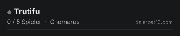 Trutifu in der DayZ-Serverliste von AR16