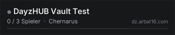 DayzHUB Vault Test in der DayZ-Serverliste von AR16