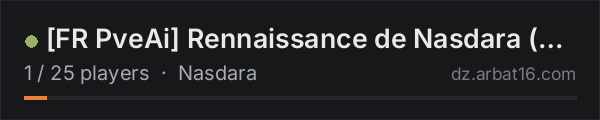 [FR PveAi] Rennaissance de Nasdara (En cours) on the AR16 DayZ server list