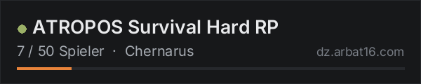ATROPOS Survival Hard RP in der DayZ-Serverliste von AR16