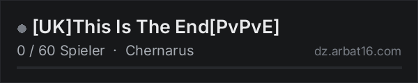 [UK]This Is The End[PvPvE] in der DayZ-Serverliste von AR16