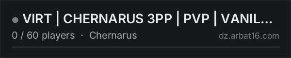 VIRT | CHERNARUS 3PP | PVP | VANILLA++ on the AR16 DayZ server list