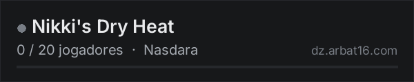 Nikki's Dry Heat na lista de servidores de DayZ da AR16