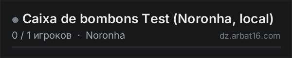 Caixa de bombons Test (Noronha, local) в списке серверов DayZ от AR16