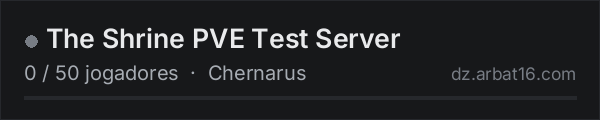 The Shrine PVE Test Server na lista de servidores de DayZ da AR16