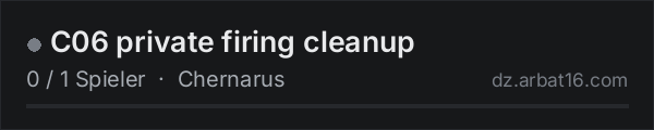 C06 private firing cleanup in der DayZ-Serverliste von AR16