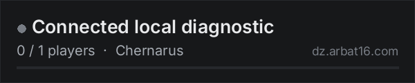 Connected local diagnostic on the AR16 DayZ server list