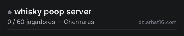 whisky poop server na lista de servidores de DayZ da AR16