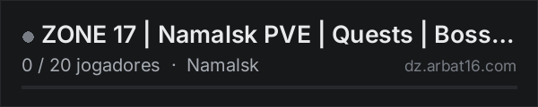 ZONE 17 | Namalsk PVE | Quests | Bosses | EVR Storms | 1PP/3PP na lista de servidores de DayZ da AR16