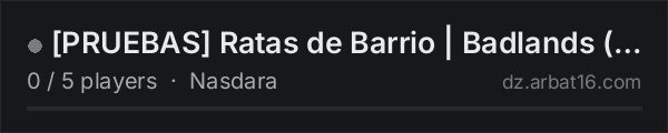 PRUEBAS Ratas de Barrio | Badlands (solo pruebas) on the AR16 DayZ server list