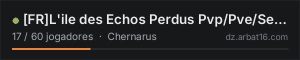 [FR]L'ile des Echos Perdus Pvp/Pve/Semi RP na lista de servidores de DayZ da AR16