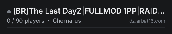 [BR]The Last DayZ|FULLMOD 1PP|RAID & NORAID| on the AR16 DayZ server list