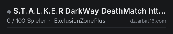 S.T.A.L.K.E.R DarkWay DeathMatch https://discord.gg/MdqRc9p in der DayZ-Serverliste von AR16