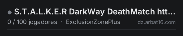 S.T.A.L.K.E.R DarkWay DeathMatch https://discord.gg/MdqRc9p na lista de servidores de DayZ da AR16