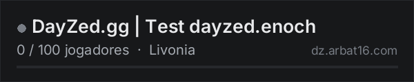 DayZed.gg | Test dayzed.enoch na lista de servidores de DayZ da AR16