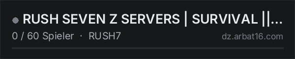 RUSH SEVEN Z SERVERS | SURVIVAL || PVP || BR | in der DayZ-Serverliste von AR16