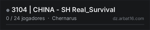 3104 | CHINA - SH Real_Survival na lista de servidores de DayZ da AR16