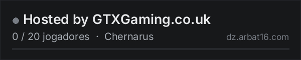 Hosted by GTXGaming.co.uk na lista de servidores de DayZ da AR16