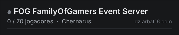 FOG FamilyOfGamers Event Server na lista de servidores de DayZ da AR16