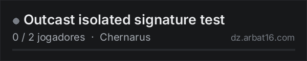 Outcast isolated signature test na lista de servidores de DayZ da AR16