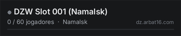DZW Slot 001 (Namalsk) na lista de servidores de DayZ da AR16